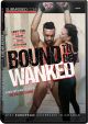 Bound To Be Wanked